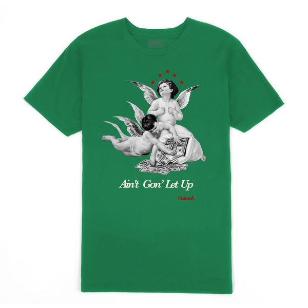 Outrank Ain't Gon' Let Up T-Shirt - Green